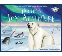 Ellie Jackson Hunter's Icy Adventure (Tascabile) Wild Tribe Heroes