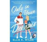 Ellie K Wilde Only in Your Dreams (Tascabile) Oakwood Bay