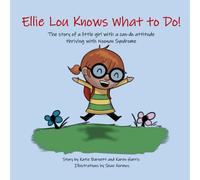 Ellie Lou Knows What to Do: The story of a little girl with a can-do attitude thriving with Noonan Syndrome