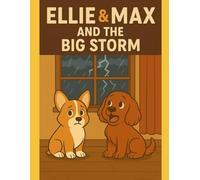 Ellie & Max and the Big Storm