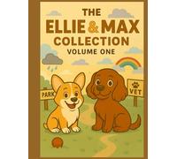 Ellie & Max: The Storybook Collection: Volume One