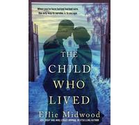 Ellie Midwood The Child Who Lived (Tascabile)