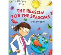 Ellie Peterson The Reason for the Seasons (Copertina rigida)