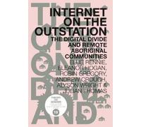 Ellie Rennie Eleanor Hogan Robin Gregory Internet on the Outstation (Tascabile)