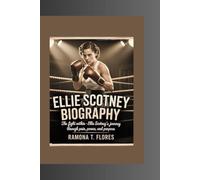 ELLIE SCOTNEY BIOGRAPHY: The Fight Within- Ellie Scotney’s Journey Through Pain, Power, and Purpose
