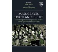 Ellie Smith Mass Graves, Truth and Justice (Copertina rigida)