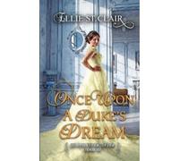 Ellie St Clair Once Upon a Duke's Dream (Tascabile) Happily Ever After