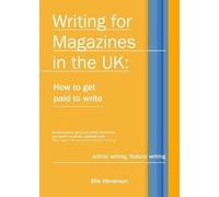 Ellie Stevenson Writing for Magazines in the UK (Tascabile)