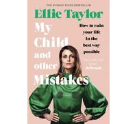 Ellie Taylor My Child and Other Mistakes (Copertina rigida)