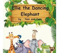 Ellie the Dancing Elephant