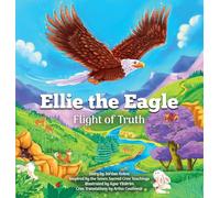 Ellie The Eagle: Flight of Truth