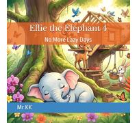 Ellie the Elephant 4: No More Lazy Days