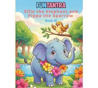 Ellie the Elephant and Pippa the Sparrow