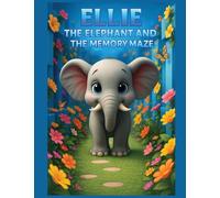 Ellie the Elephant and the Memory Maze