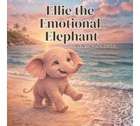 Ellie the Emotional Elephant