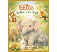 Ellie the Gentle Elephant
