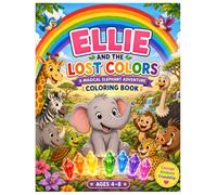 Ellie the Little Elephant and the Lost Rainbow: Coloring Book