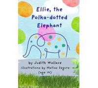 Ellie, the Polka-dotted Elephant