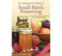 Ellie Topp Margaret Howar The Complete Book of Small-Batch Preservin (Tascabile)