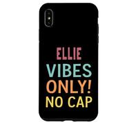ELLIE Vibes Only! No Cap Custom Women Girls Funny Custodia per iPhone XS Max