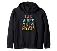 Ellie Vibes Only! No cap Custom Women Girls Funny Felpa con Cappuccio