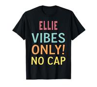 Ellie Vibes Only! No cap Custom Women Girls Funny Maglietta