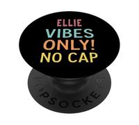 ELLIE Vibes Only! No Cap Custom Women Girls Funny PopSockets PopGrip Adesivo