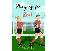 Ellie White Playing for Real (Tascabile) Wearside Story