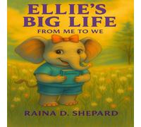 Ellie's Big Life: From Me to We
