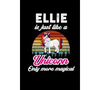 Ellie's Magical Unicorn Diary: A Cute Rainbow Journal for Girls Who Love Unicorns and Dream Big!