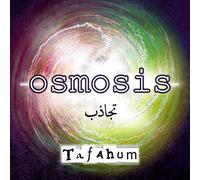 Ellin/ Tafahum Ensemble - Osmosis