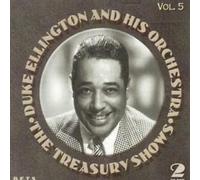 Ellington, Duke & His Orchestra - Duke Ellington: The Treasury Shows Vol. 5