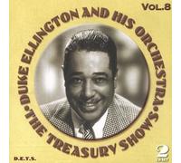 Duke Ellington and His Orchestra Treasury Shows Volume 8 (CD) Album