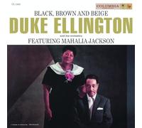 Ellington Duke, Jackson Mahalia - Black, Brown And Beige