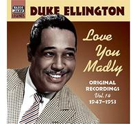 Ellington Duke - Love You Madly, Original Recordings