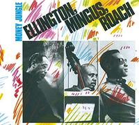 Ellington Duke, Mingus Charles, Roach Max - Money Jungle