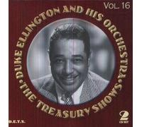 Ellington, Duke - Vol. 16-Treasury Shows (2 CD)