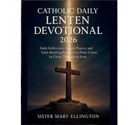 Ellington Sister Mary Sister Mary El Catholic Daily Lenten Devotion (Tascabile)