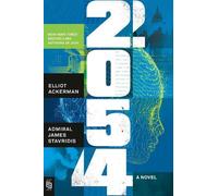 Elliot Ackerman James Stavridis 2054 (Tascabile) Novel of Future War