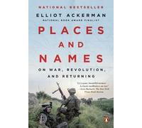 Elliot Ackerman Places and Names (Tascabile)