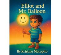 Elliot and Mr. Balloon