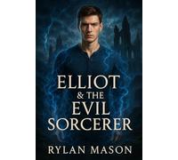 Elliot and the Evil Sorcerer