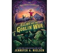 Elliot and the Goblin War