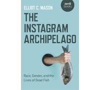 Elliot C. Mason Instagram Archipelago, The (Tascabile)