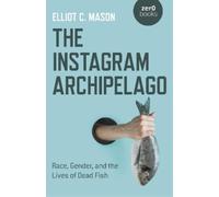 Elliot C. Mason Instagram Archipelago, The (Tascabile)