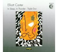 Elliot Carter IN SLEEP, IN THUNDER-TRIPLE DUO - Elliott Carter (CD) Album