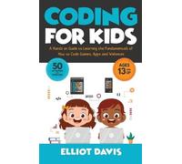 Elliot Davis Coding for Kids (Copertina rigida)