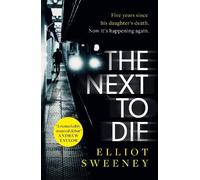 Elliot F. Sweeney The Next to Die (Tascabile) Dylan Kasper Thriller