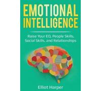 Elliot Harper Emotional Intelligence (Tascabile)