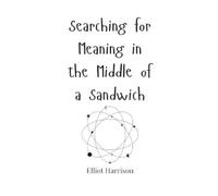 Elliot Harrison Searching for Meaning in the Middle of a Sand (Copertina rigida)